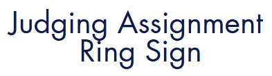 Custom Judging Assignment Ring Sign