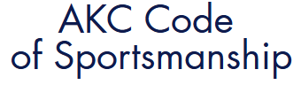 AKC Official Code of Sportsmanship Sign