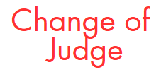 Change of Judge Sign